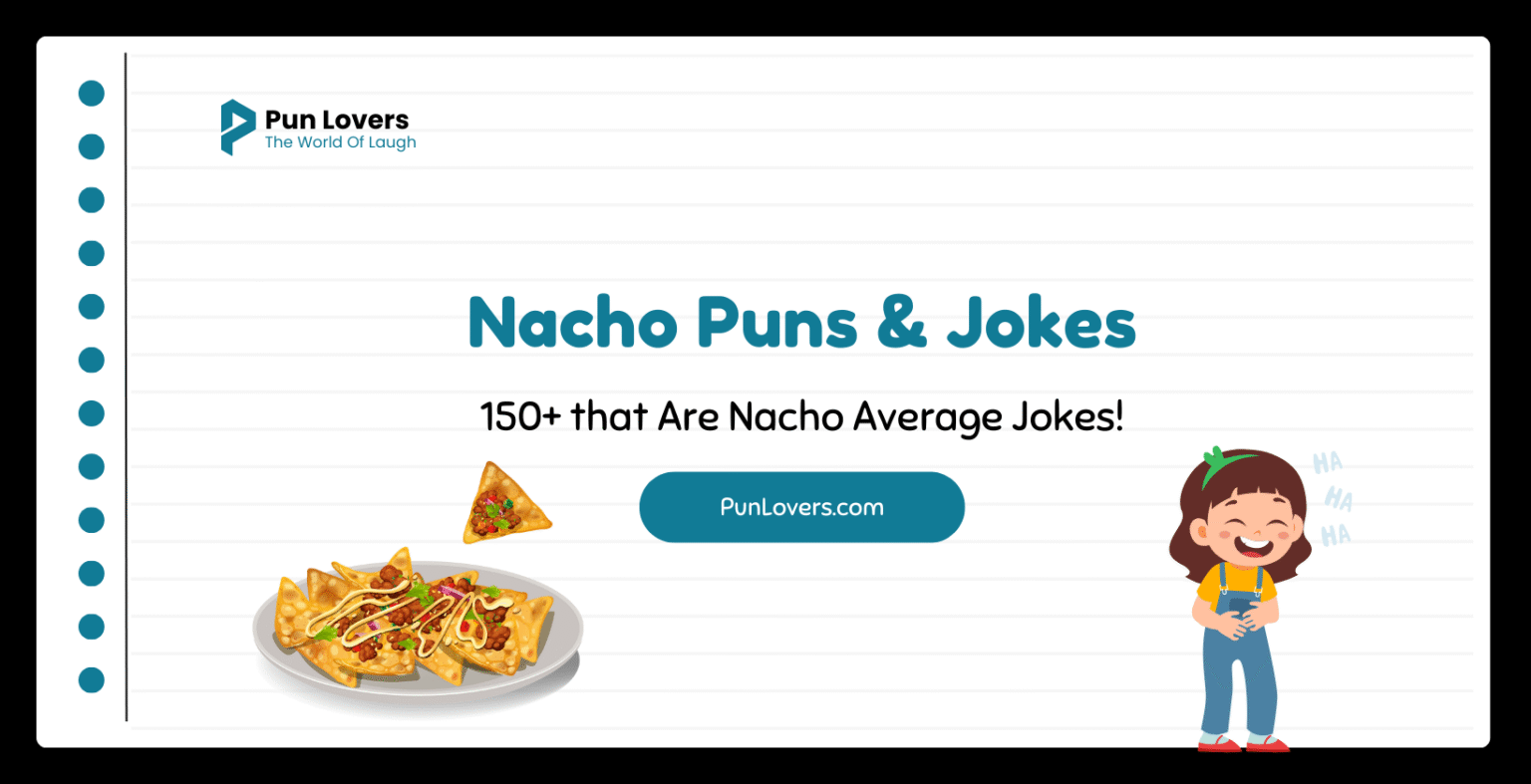 Nacho Puns & Jokes