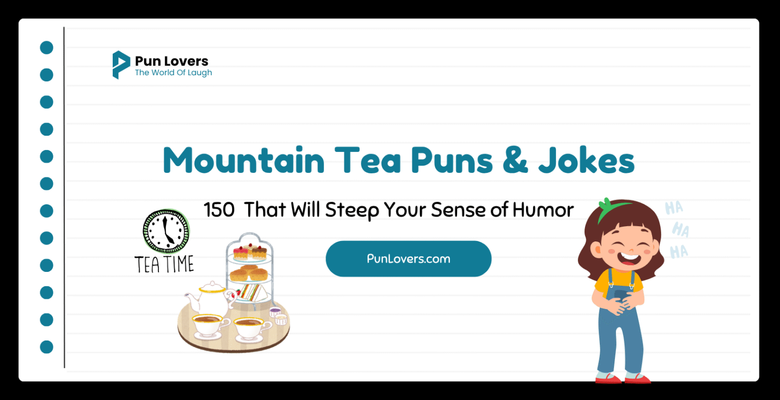Mountain Tea Puns & Jokes
