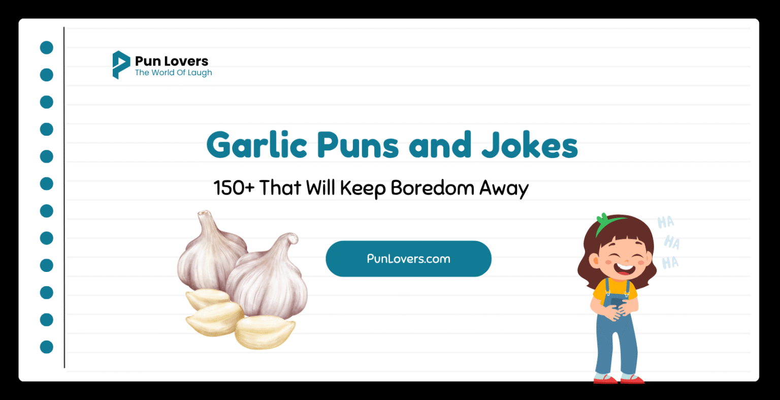 Visual guide to 150+ Garlic Puns and Jokes That Will Keep Boredom Away