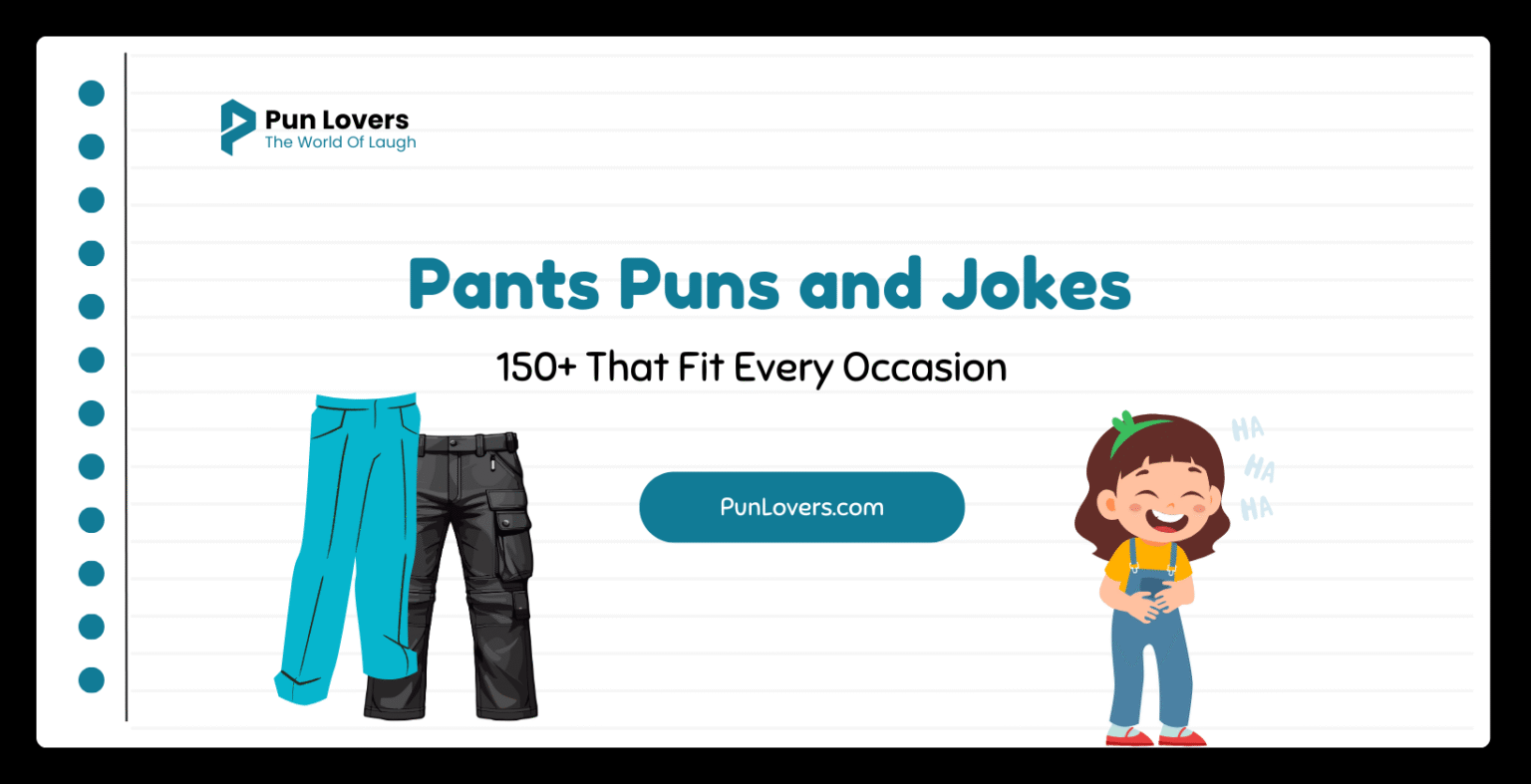 Visual guide to 150+ Pants Puns and Jokes That Zip Up the Laughs