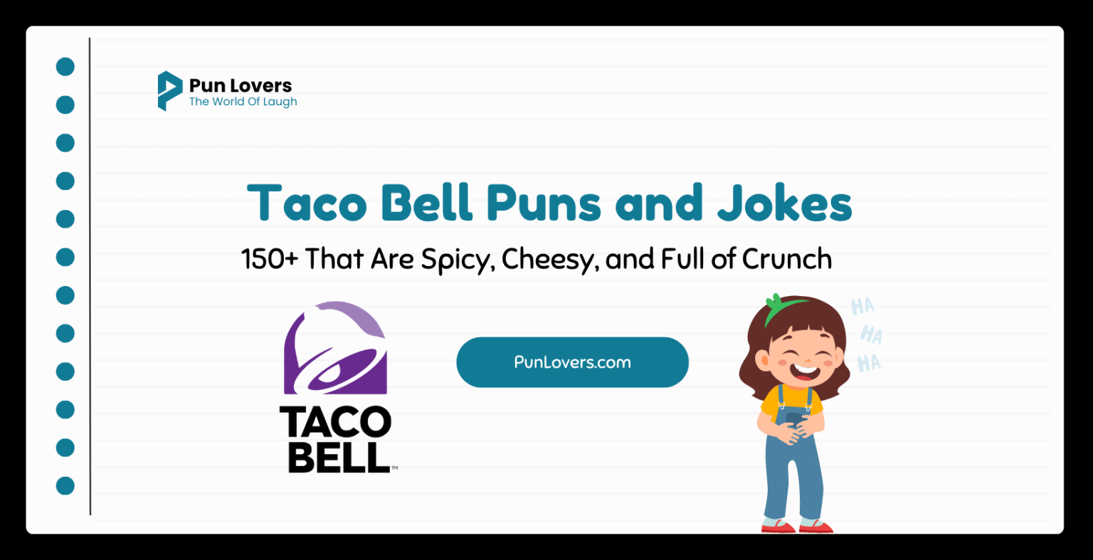 Visual guide to 150+ Taco Bell Puns and Jokes That Are Spicy, Cheesy, and Full of Crunch
