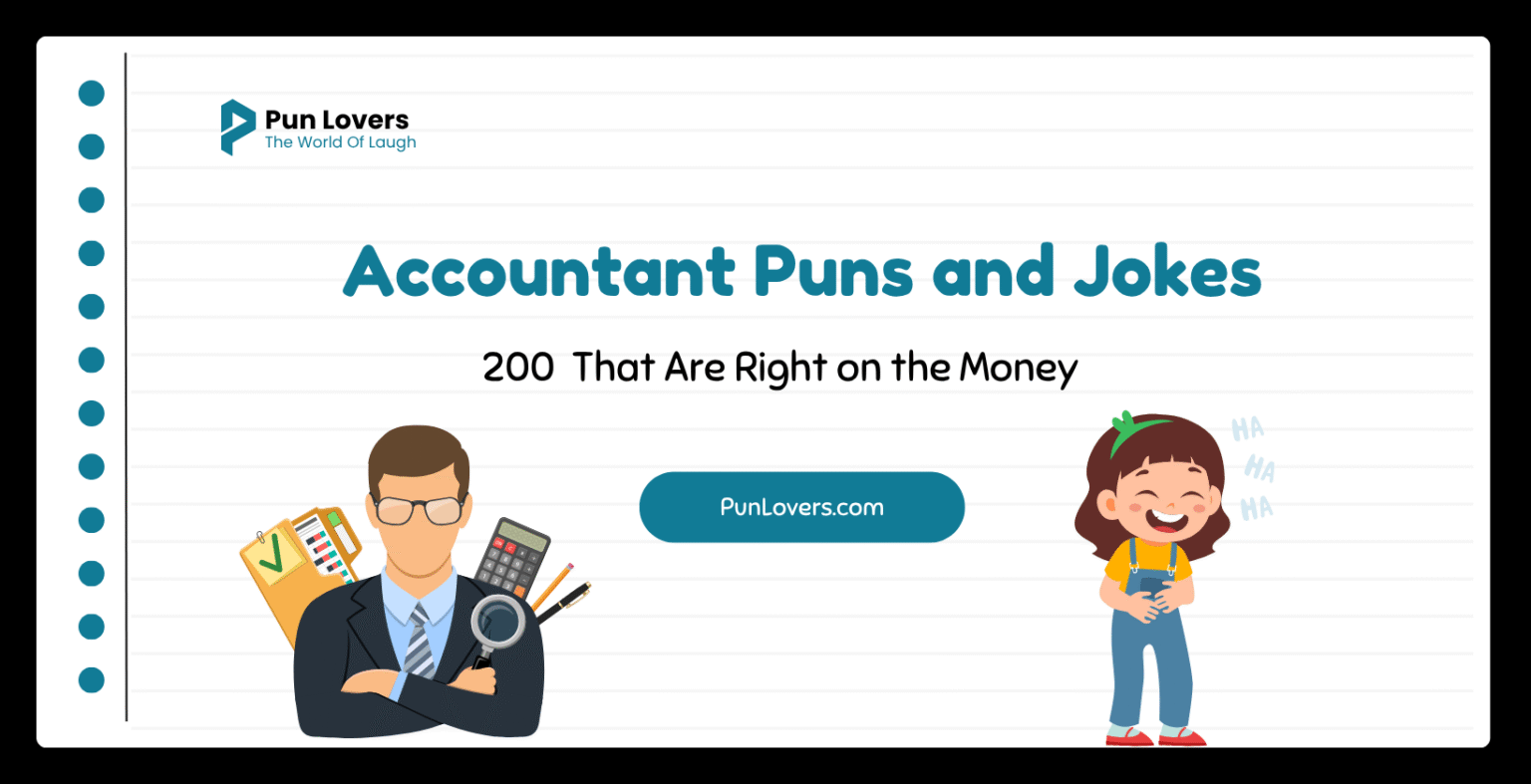 200 Accountant Puns and Jokes That Are Right on the Money Accountant Puns and Jokes