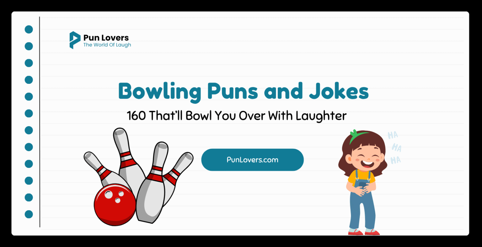 Visual guide to 160 Bowling Puns and Jokes That’ll Bowl You Over With Laughter
