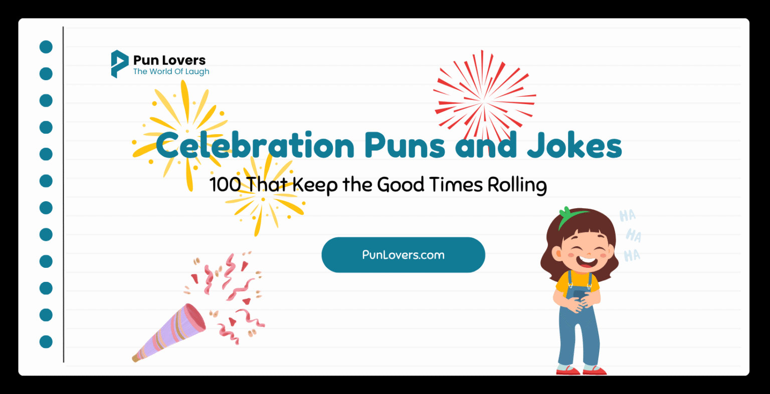 Visual guide to 100 Celebration Puns and Jokes That Keep the Good Times Rolling