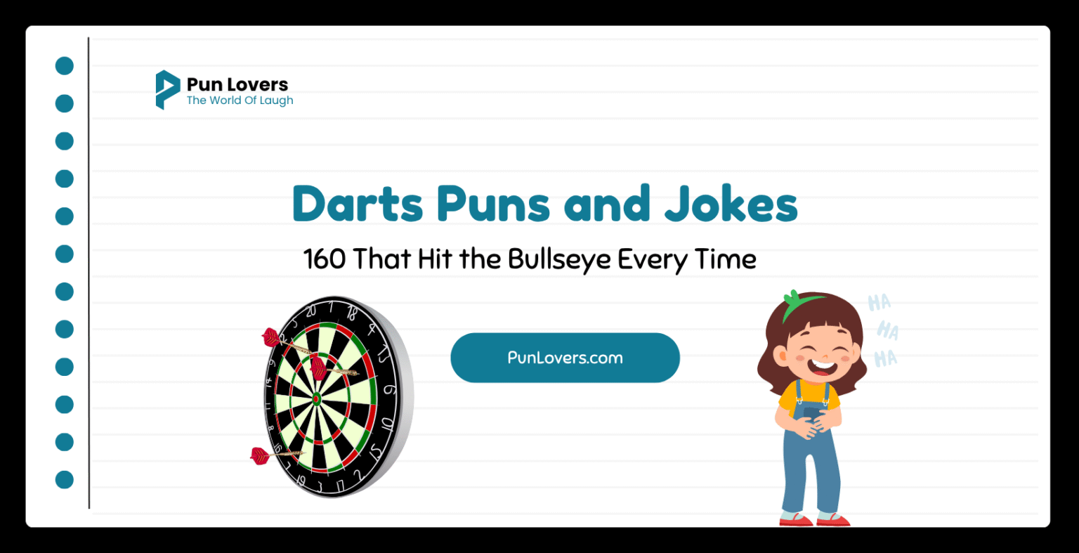 Visual guide to 160 Darts Puns and Jokes That Hit the Bullseye Every Time