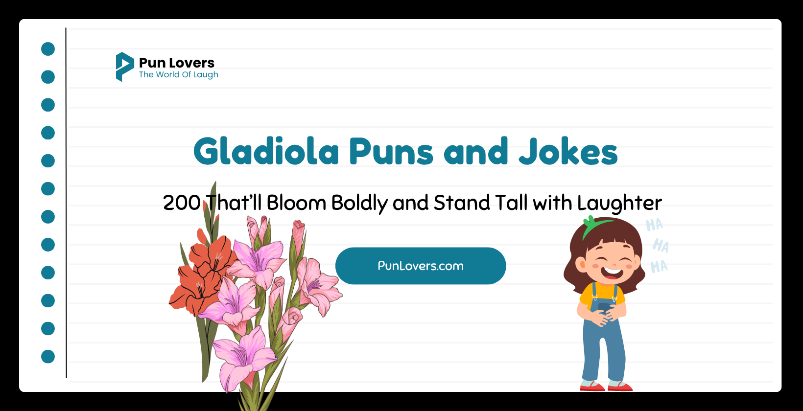 200+ Gladiola Puns and Jokes That’ll Bloom Boldly and Stand Tall with Laughter Gladiola Puns and Jokes