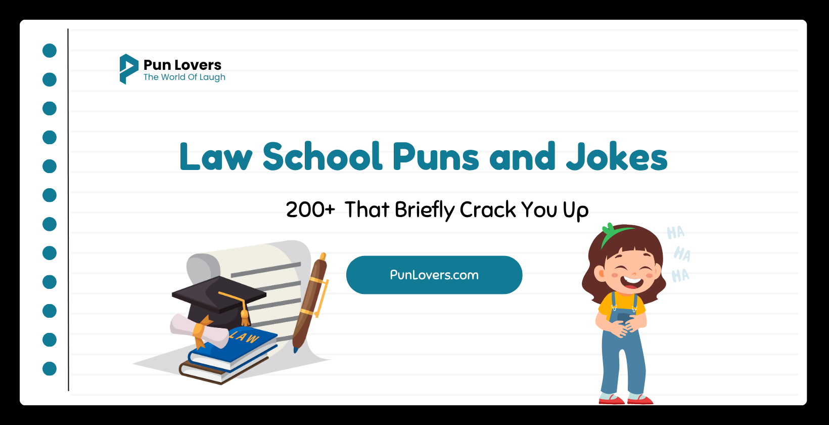 200+ Law School Puns and Jokes That Briefly Crack You Up (Without Violating Any Statutes of Humor) Law School Puns and Jokes