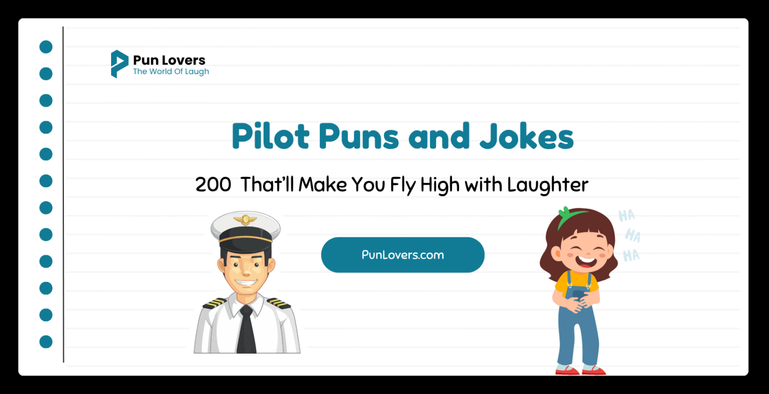 200 Pilot Puns and Jokes That’ll Make You Fly High with Laughter Pilot Puns and Jokes