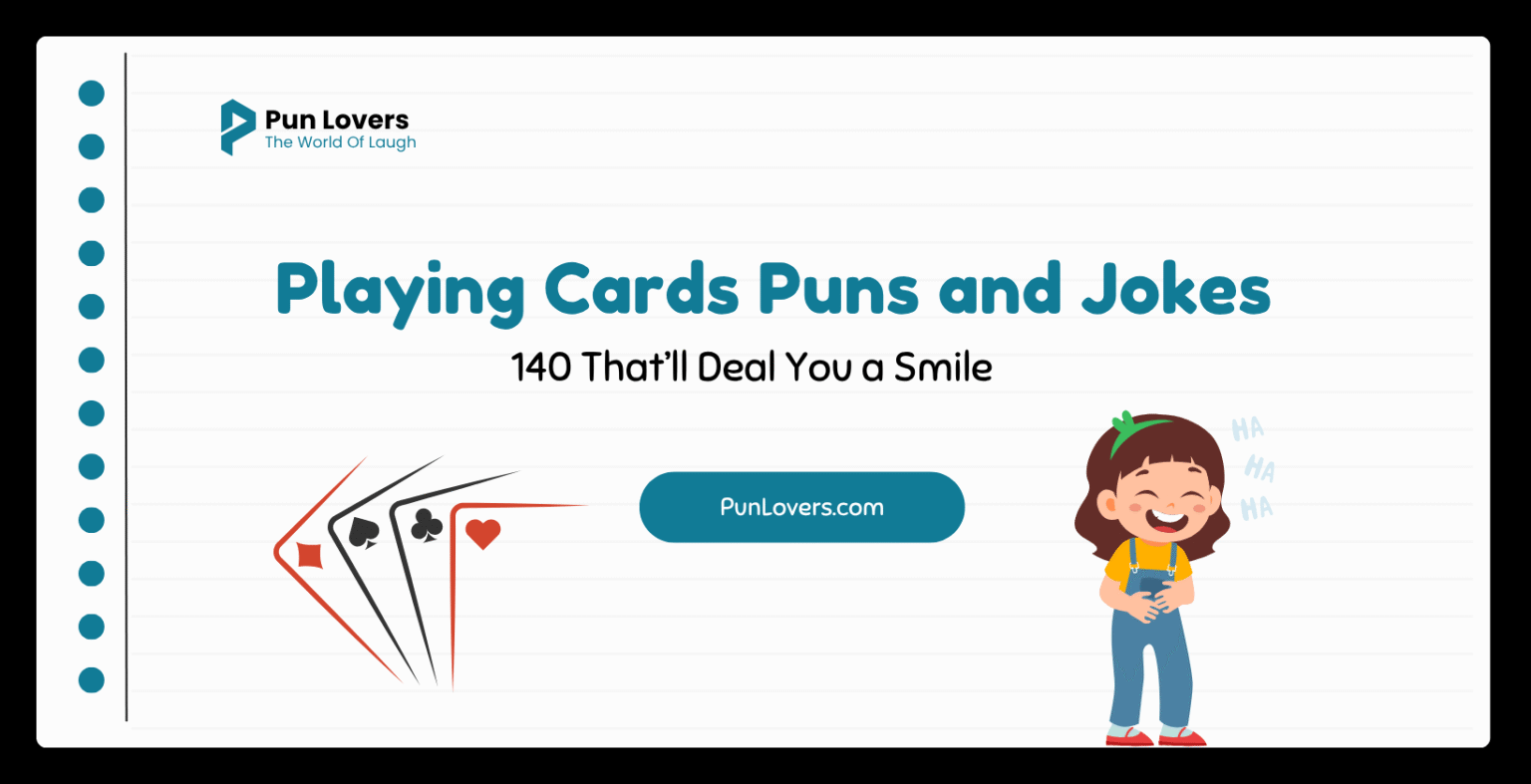Visual guide to 140 Playing Cards Puns and Jokes That’ll Deal You a Smile