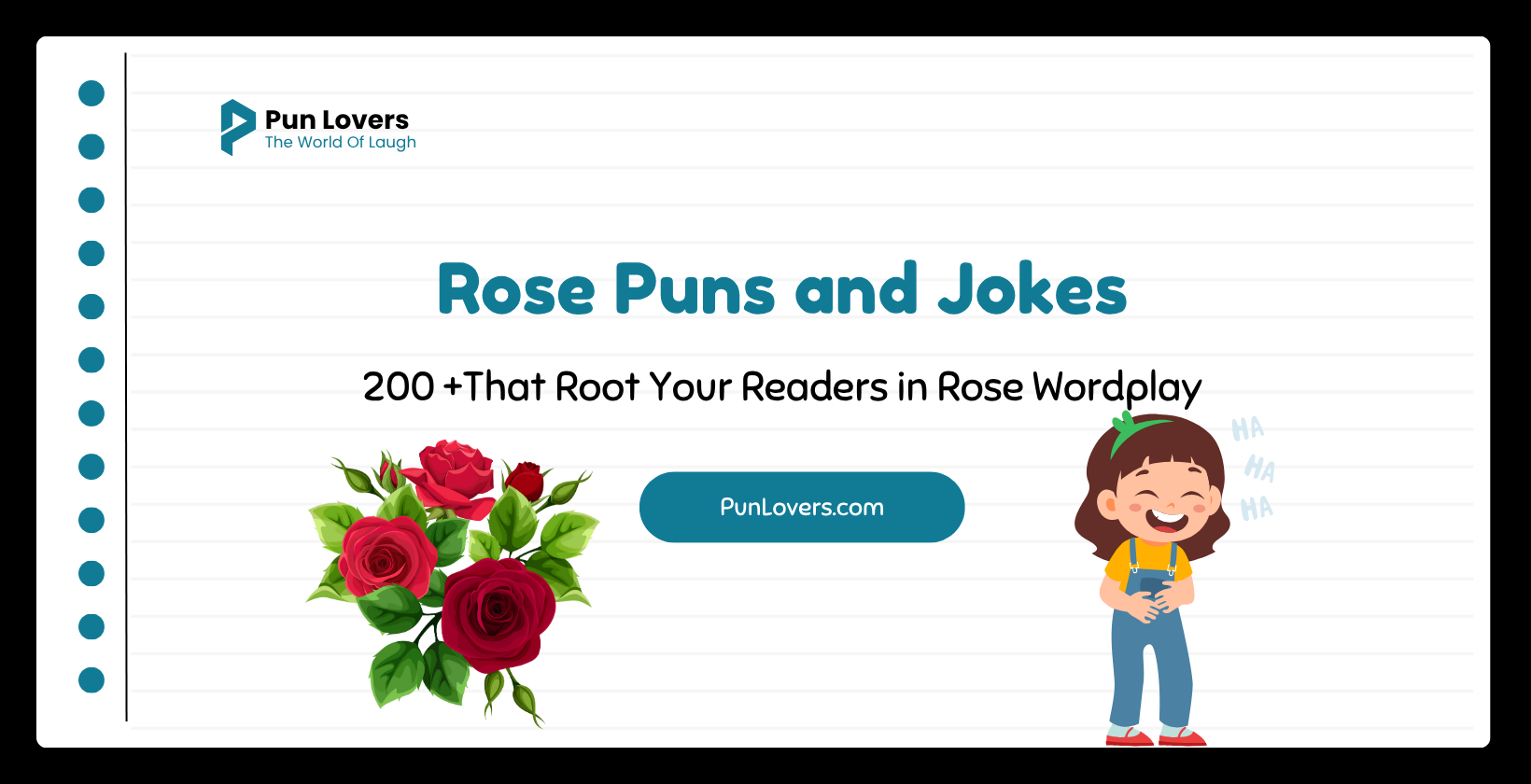 150+ Rose Puns and Jokes That Root Your Readers in Rose Wordplay Rose Puns and Jokes