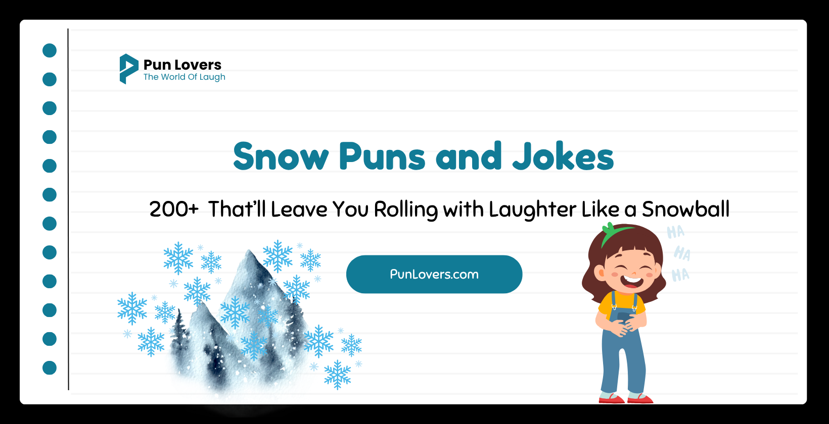 200+ Snow Puns and Jokes That’ll Leave You Rolling with Laughter Like a Snowball Snow Puns and Jokes
