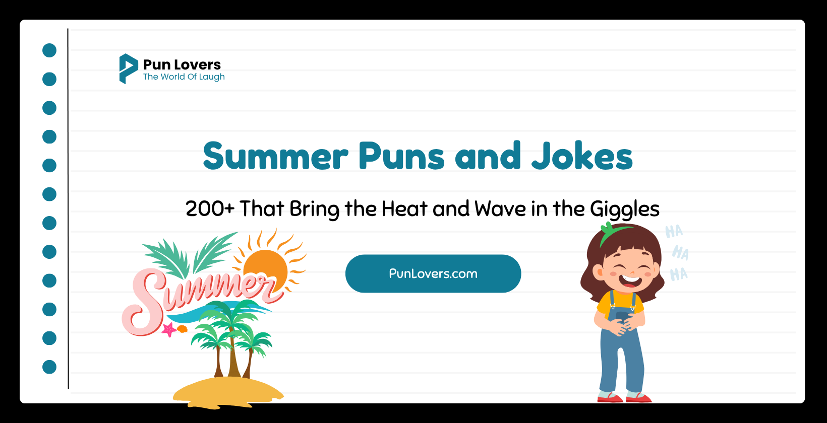 200+ Summer Puns and Jokes That Bring the Heat and Wave in the Giggles Summer Puns and Jokes