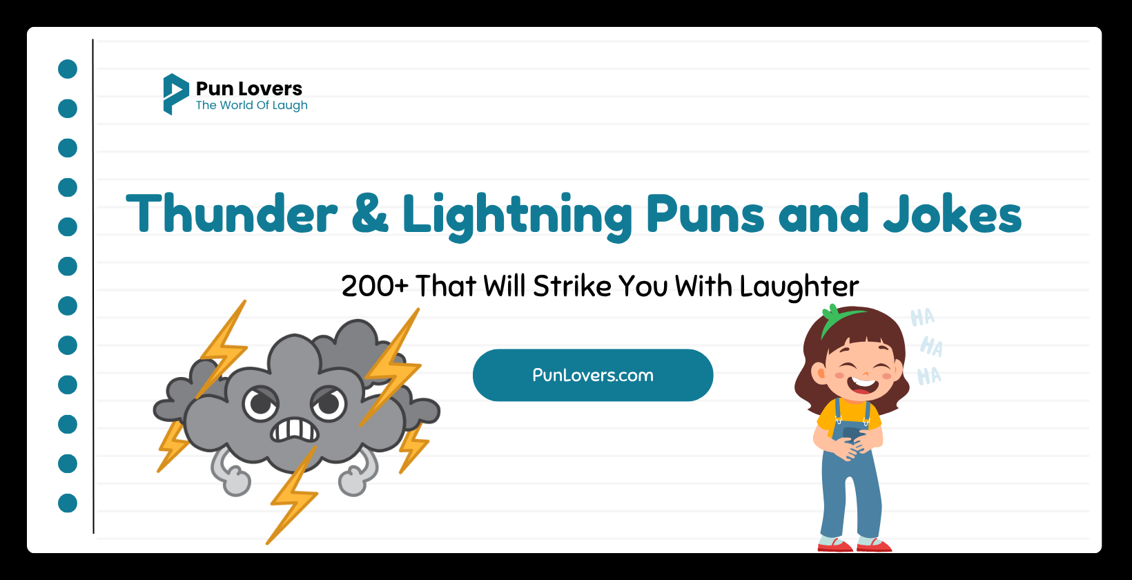 200+ Thunder & Lightning Puns and Jokes That Will Strike You With Laughter Thunder & Lightning Puns and Jokes