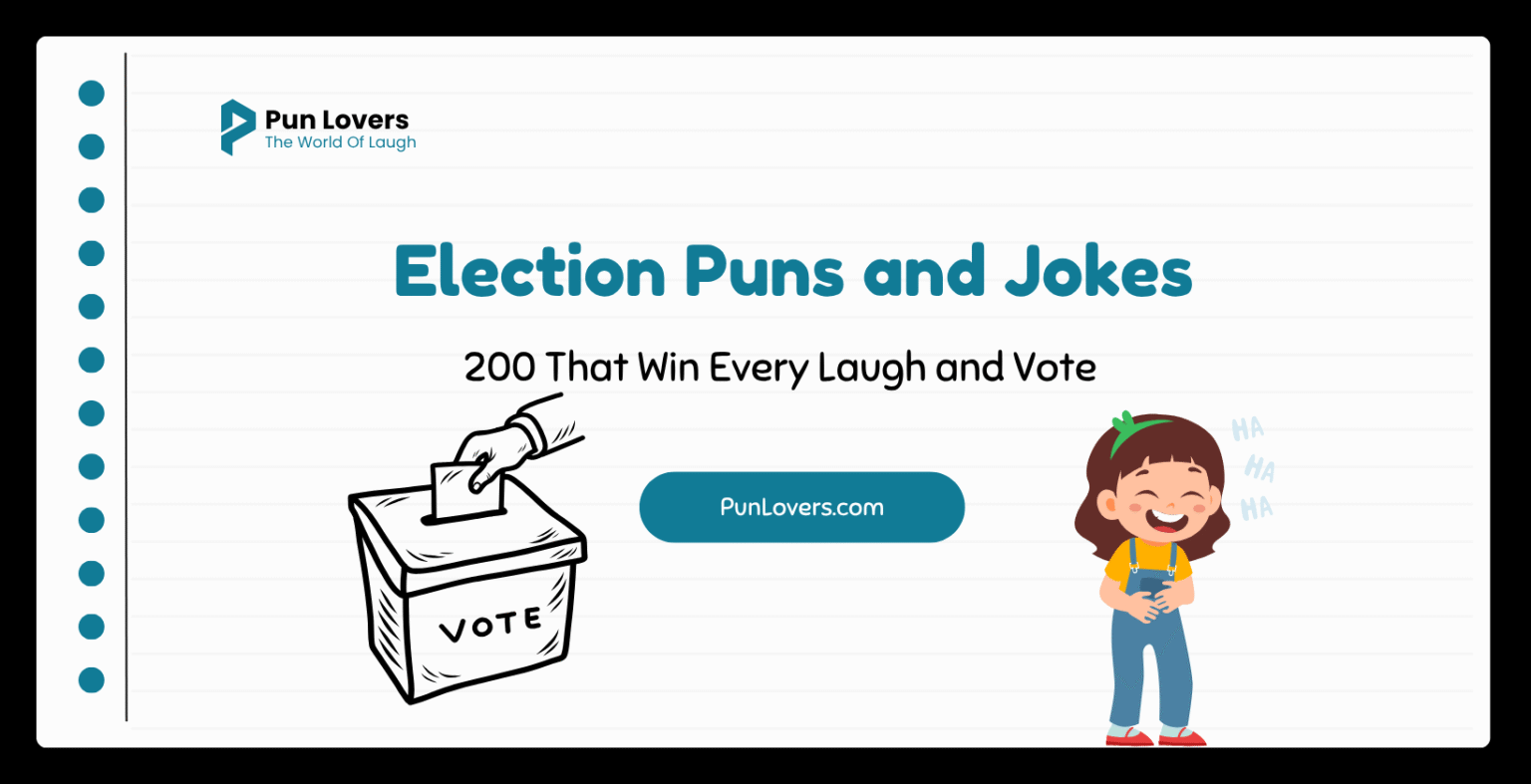 200+ Election Puns and Jokes That Win Every Laugh and Vote Election Puns and Jokes