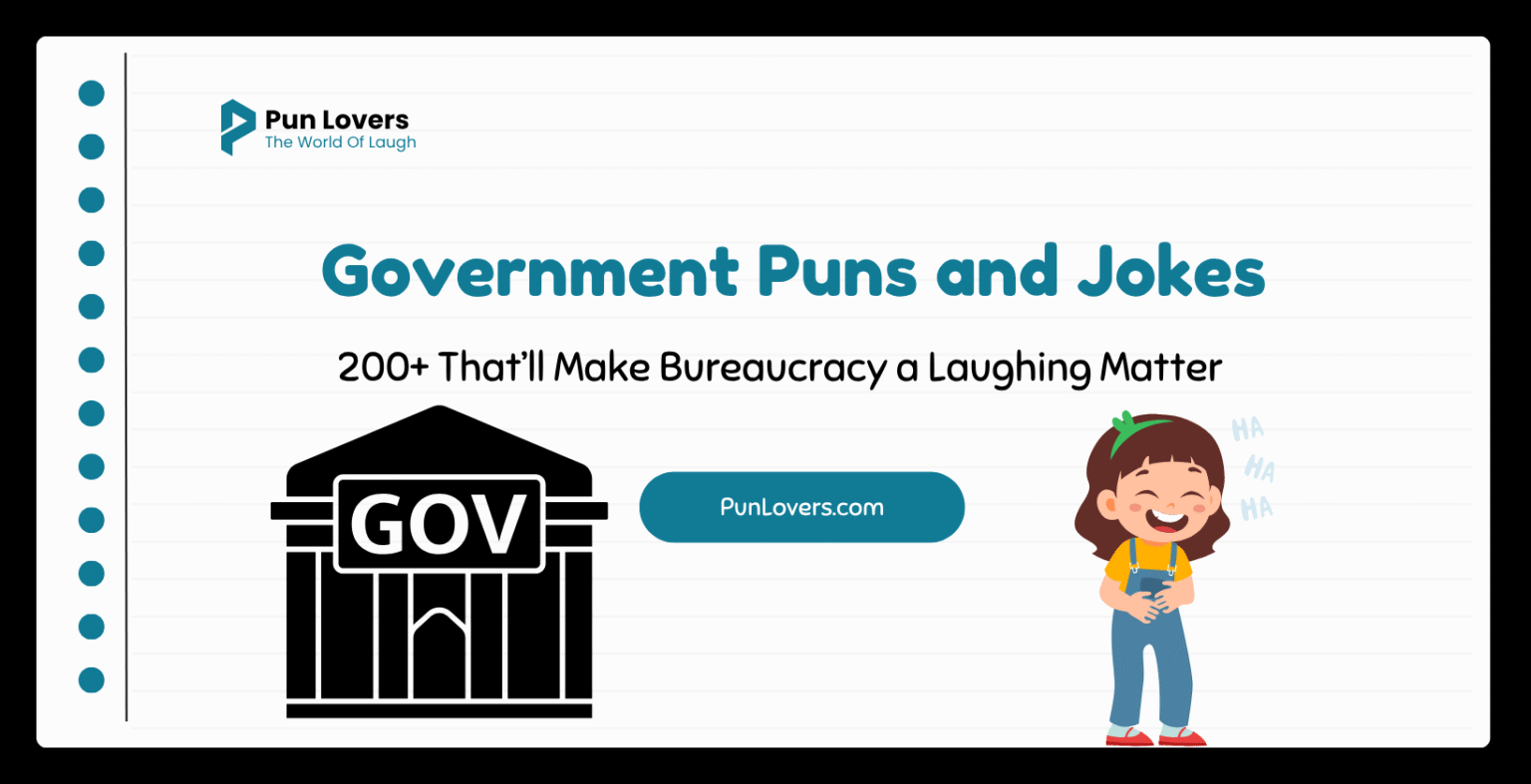 200+ Government Puns and Jokes That’ll Make Bureaucracy a Laughing Matter Government Puns and Jokes