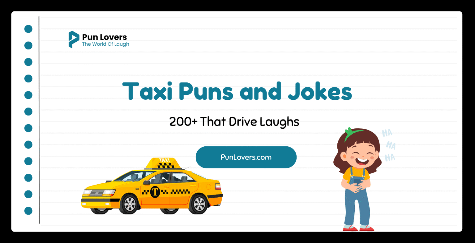200+ Taxi Puns and Jokes That Drive Laughs Taxi Puns and Jokes
