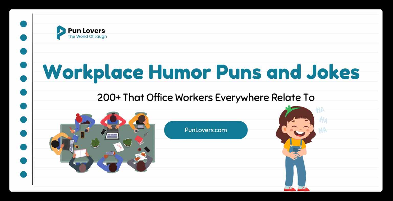 200+ Workplace Humor Puns and Jokes That Office Workers Everywhere Relate To Workplace Humor Puns and Jokes