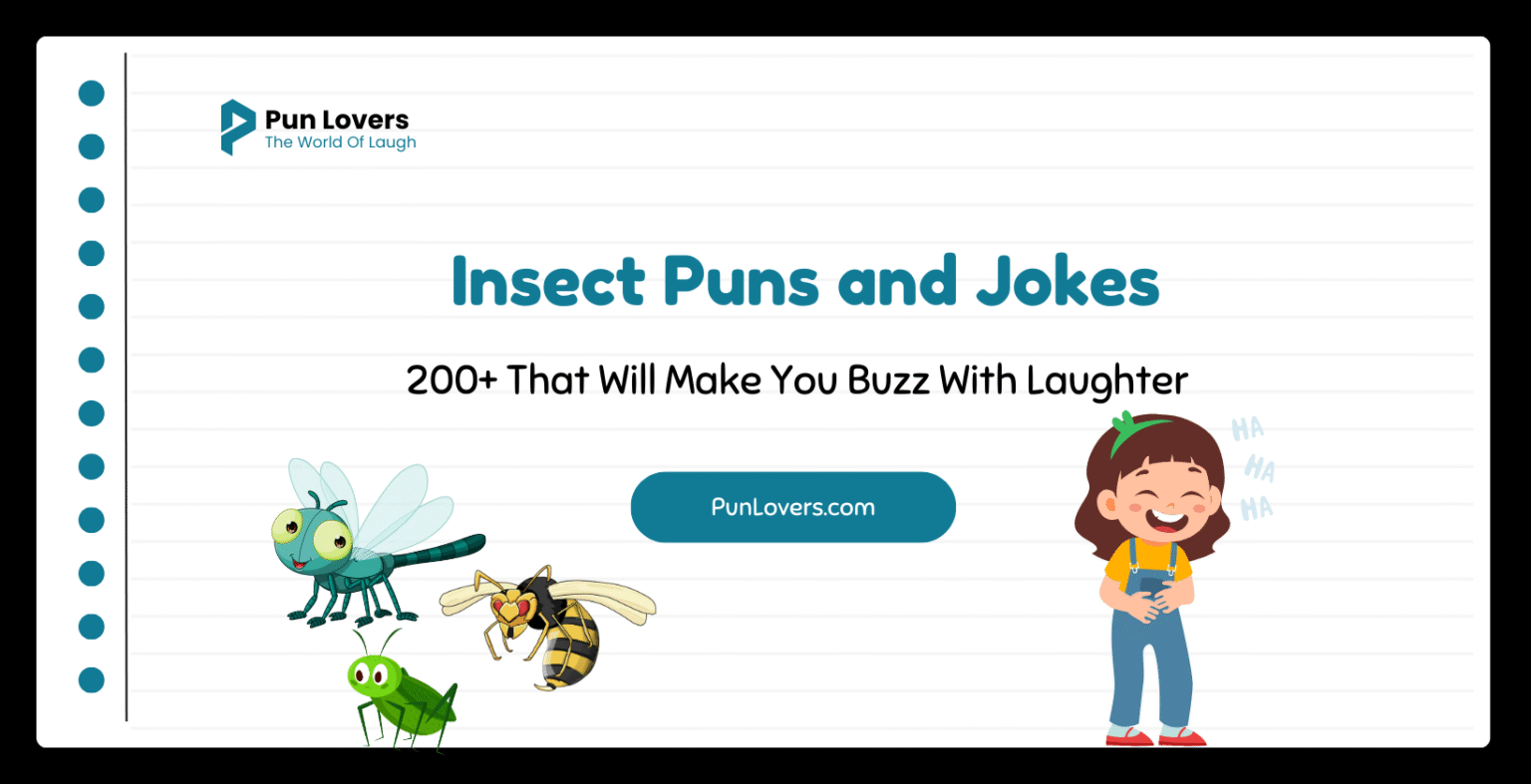 200+ Insect Puns and Jokes That Will Make You Buzz With Laughter Insect Puns and Jokes